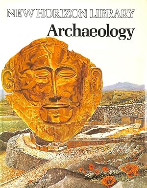 Bild des Verkufers fr Archaeology (New Horizon Library) zum Verkauf von M Godding Books Ltd