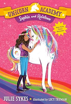 Seller image for Unicorn Academy #1: Sophia and Rainbow for sale by Reliant Bookstore