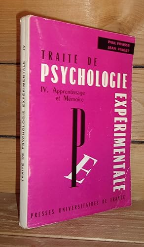 Bild des Verkufers fr TRAITE DE PSYCHOLOGIE EXPERIMENTALE - IV : Apprentissage et Mmoire zum Verkauf von Planet's books