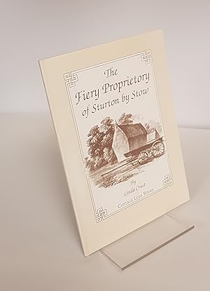 Seller image for The Fiery Proprietory of Sturton by Stow - The Lives of the Small Farmers of a Lincolnshire Village and the World in Which They Lived in the Nineteenth Century for sale by CURIO