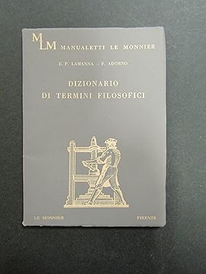 Immagine del venditore per Lamanna E. P. e Adorno F. Dizionario di termini filosofici. Le Monnier. 1966 venduto da Amarcord libri