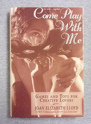 Seller image for Come Play with Me: Games and Toys for Creative Lovers for sale by Book Nook