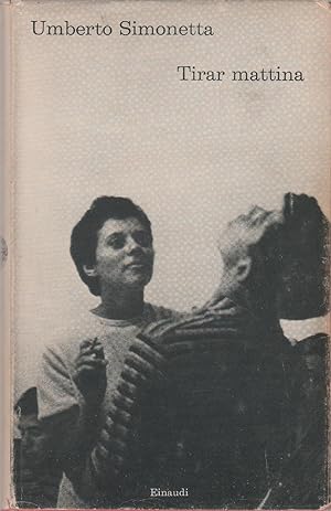 Image du vendeur pour Tirar mattina mis en vente par libreria biblos