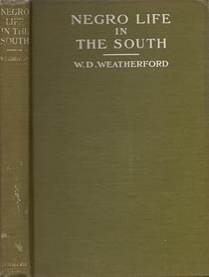 Negro Life in the South Present Conditions and Needs