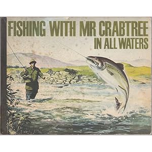 Bild des Verkufers fr FISHING WITH MR. CRABTREE IN ALL WATERS. 1964 first edition. zum Verkauf von Coch-y-Bonddu Books Ltd