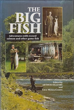Imagen del vendedor de THE BIG FISH. Edited by Arthur Oglesby and Lucy Money-Coutts. a la venta por Coch-y-Bonddu Books Ltd