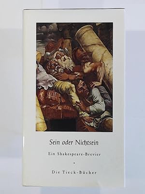 Bild des Verkufers fr Sein oder Nichtsein. Ein Shakespeare-Brevier zum Verkauf von Leserstrahl  (Preise inkl. MwSt.)