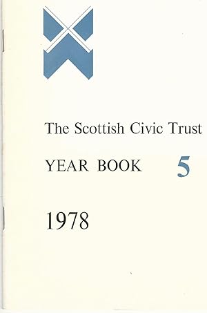 The Scottish Civic Trust Year Book Number 5: 1978.