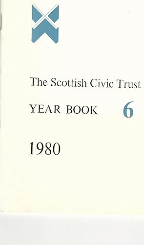 The Scottish Civic Trust Year Book Number 6: 1980.