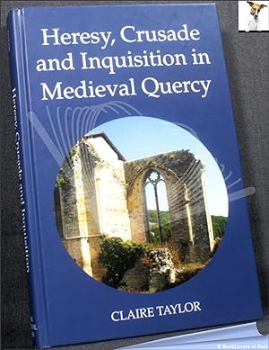 Bild des Verkufers fr Heresy, Crusade and Inquisition in Medieval Quercy zum Verkauf von BookLovers of Bath