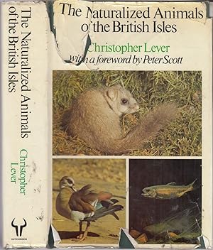 Seller image for THE NATURALIZED ANIMALS OF THE BRITISH ISLES. By Christopher Lever. for sale by Coch-y-Bonddu Books Ltd