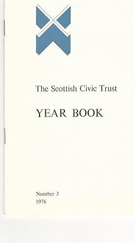 The Scottish Civic Trust Year Book Number 3: 1976