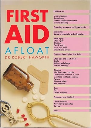 Immagine del venditore per FIRST AID AFLOAT. By Dr. Robert Haworth. venduto da Coch-y-Bonddu Books Ltd