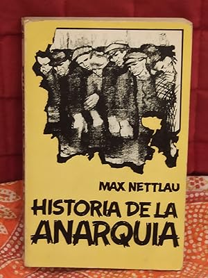 HISTORIA DE LA ANARQUIA :
