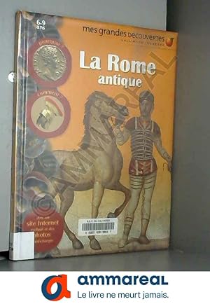 Bild des Verkufers fr La Rome antique zum Verkauf von Ammareal