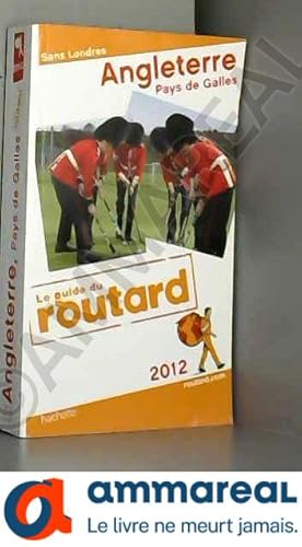 Bild des Verkufers fr Guide du Routard Angleterre, Pays de Galles (Sans Londres) 2012 zum Verkauf von Ammareal