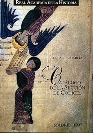 Seller image for Catlogo de la Seccin de Cdices de la Biblioteca de la Real Academia de la Historia for sale by Itziar Arranz Libros & Dribaslibros