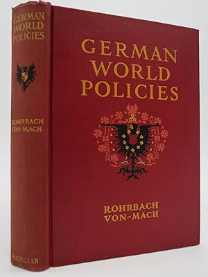 GERMAN WORLD POLICIES (Der Deutsche Gedanke in Der Welt)