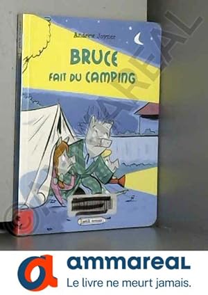 Bild des Verkufers fr Bruce fait du camping zum Verkauf von Ammareal