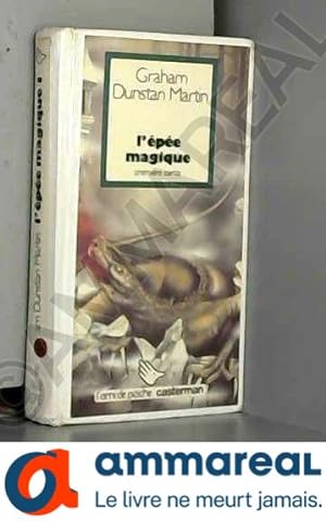 Seller image for L'EPEE MAGIQUE. Tome 1 for sale by Ammareal