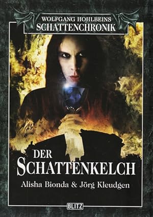 Bild des Verkufers fr Wolfgang Hohlbeins Schattenchronik Band 5 ~ Der Schattenkelch. zum Verkauf von TF-Versandhandel - Preise inkl. MwSt.