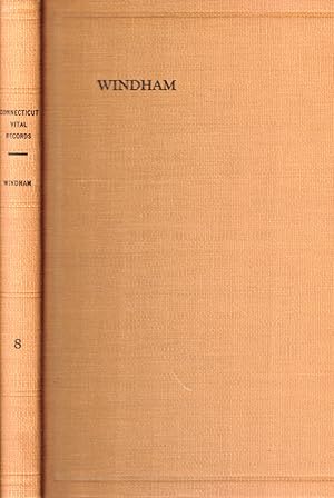 Records of the Congregational Church in Windham, Conn. (Except Church Votes) 1700-1851