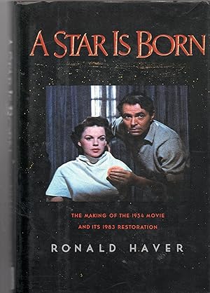 Bild des Verkufers fr A Star Is Born - The Making of the 1954 Movie amd its 1983 restoration zum Verkauf von Frabjoy Books
