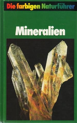 Imagen del vendedor de Die farbigen Naturfhrer ~ Mineralien. a la venta por TF-Versandhandel - Preise inkl. MwSt.