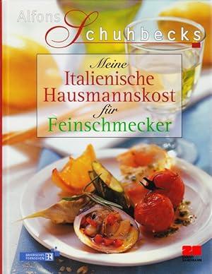 Image du vendeur pour Meine Italienische Hausmannskost fr Feinschmecker. mis en vente par TF-Versandhandel - Preise inkl. MwSt.
