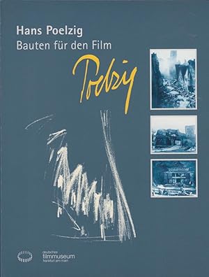 Hans Poelzig - Bauten für den Film. Deutsches Filmmuseum. [Konzeption der Ausstellung und des Kat...