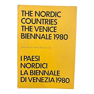 THE NORDIC COUNTRIES. THE VENICE BIENNALE 1980. I PAESI NORDICI. LA BIENNALE DI VENEZIA 1980.