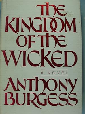 Seller image for The Kingdom of the Wicked for sale by PB&J Book Shop