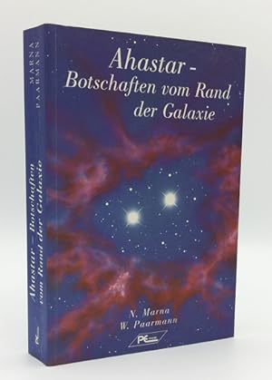 Ahastar - Botschaften vom Rande der Galaxie.