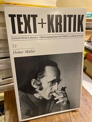 Heiner Müller. (= Text + Kritik 73). Zeitschrift für Literatur. Herausgegeben von Heinz Ludwig Ar...