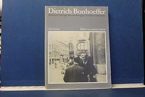 Imagen del vendedor de Dietrich Bonhoeffer Sein Leben in Bildern und Texten a la venta por Eugen Kpper