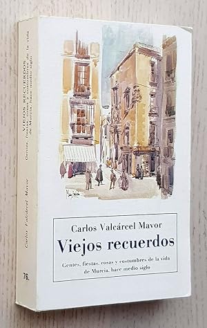 Imagen del vendedor de VIEJOS RECUERDOS. Gentes, fiestas, cosas y costumbres de la vida de Murcia, hace medio siglo a la venta por MINTAKA Libros
