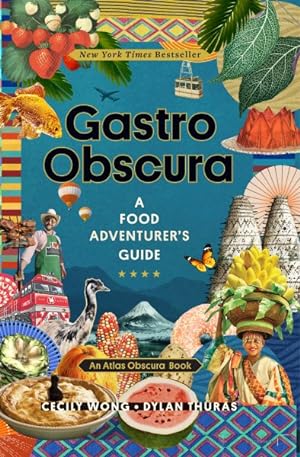 Seller image for Gastro Obscura : A Food Adventurer's Guide for sale by GreatBookPrices