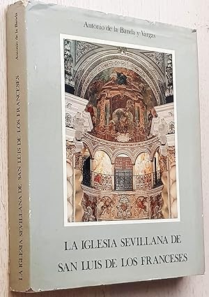Bild des Verkufers fr LA IGLESIA SEVILLANA DE SAN LUIS DE LOS FRANCESES zum Verkauf von MINTAKA Libros