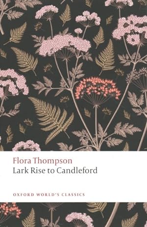 Immagine del venditore per Lark Rise to Candleford : A Trilogy venduto da GreatBookPrices