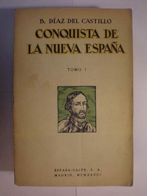 Historia verdadera de la Conquista de la Nueva España. Tomo I