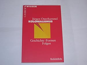 Bild des Verkufers fr Kolonialismus. Geschichte, Formen, Folgen (Beck sche Reihe) zum Verkauf von Der-Philo-soph