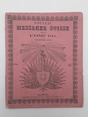 Nouveau Messager suisse pour l'anne?e 1845.