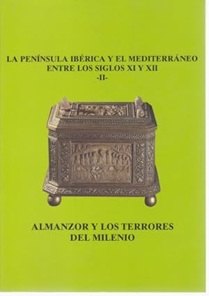 Imagen del vendedor de ALMANZOR Y LOS TERRORES DEL MILENIO. LA PENINSULA IBERICA Y EL MEDITERRANEO ENTRE LOS SIGLOS XI Y XII. II a la venta por LIBRERIA TORMOS