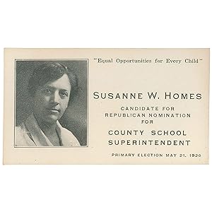 Susanne W. Homes, Candidate for Republican Nomination for County School Superintendent [Trade Card]