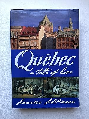 Seller image for Qubec: A tale of love for sale by 2Wakefield