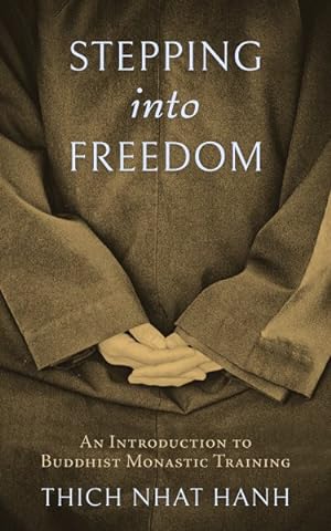 Seller image for Stepping into Freedom : An Introduction to Buddhist Monastic Training for sale by GreatBookPrices