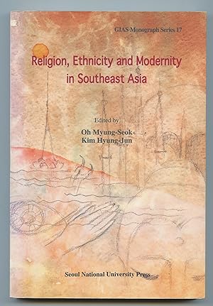 Bild des Verkufers fr Religion, Ethnicity and Modernity in Southeast Asia zum Verkauf von Attic Books (ABAC, ILAB)