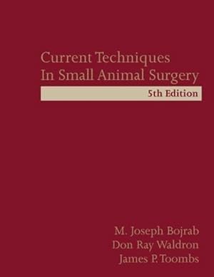 Image du vendeur pour Current Techniques in Small Animal Surgery (Hardcover) mis en vente par Grand Eagle Retail