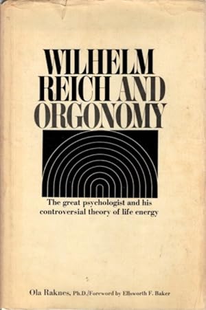 WILHELM REICH AND ORGONOMY
