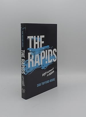 Seller image for THE RAPIDS Ways of Looking at Mania for sale by Rothwell & Dunworth (ABA, ILAB)